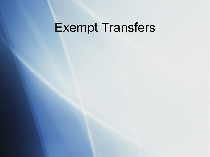 Exempt Transfers 