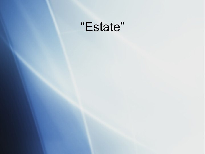 “Estate” 