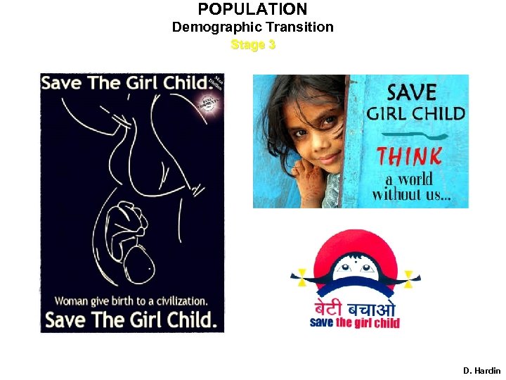 POPULATION Demographic Transition Stage 3 D. Hardin 