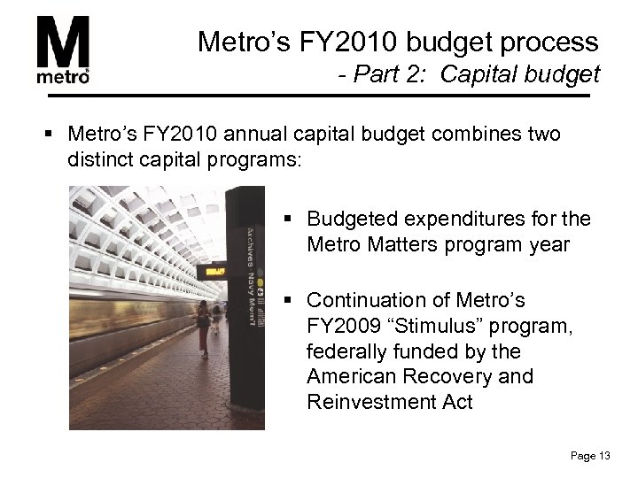 Metro’s FY 2010 budget process - Part 2: Capital budget § Metro’s FY 2010