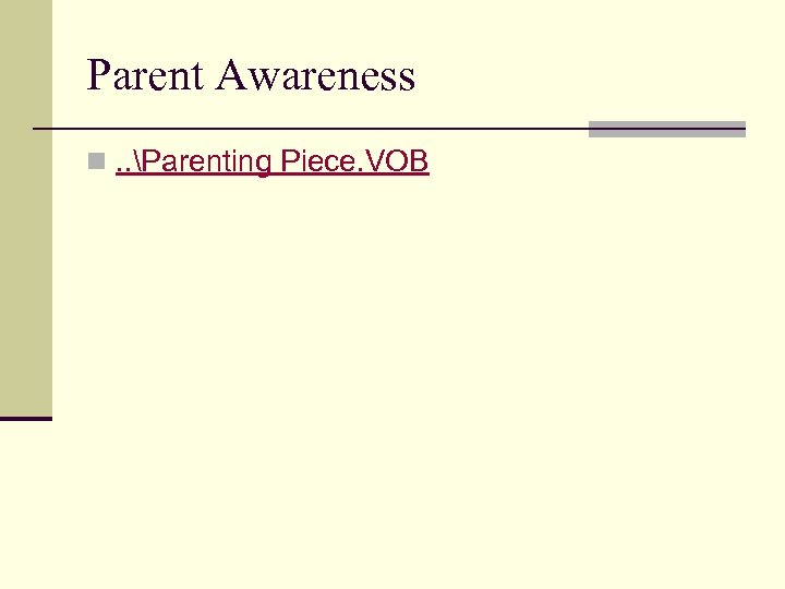 Parent Awareness n. . Parenting Piece. VOB 