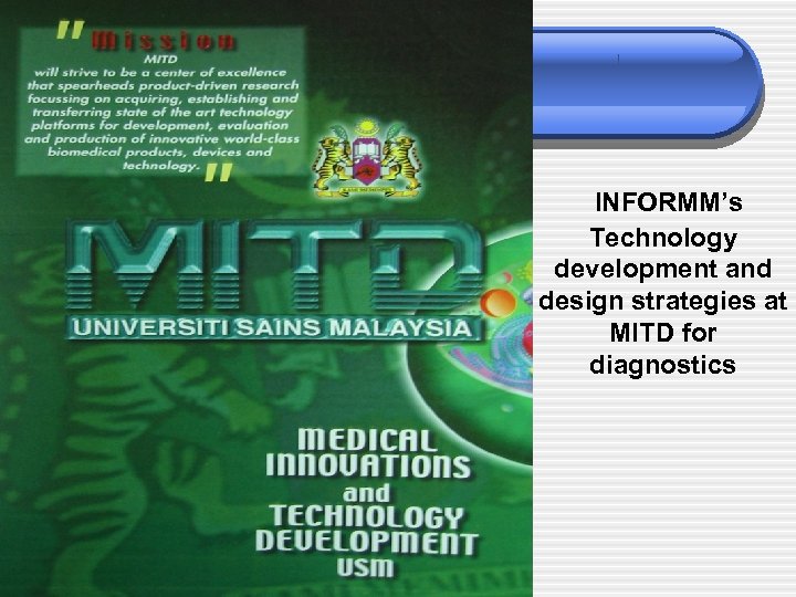 INFORMM’s Technology development and design strategies at MITD for diagnostics 