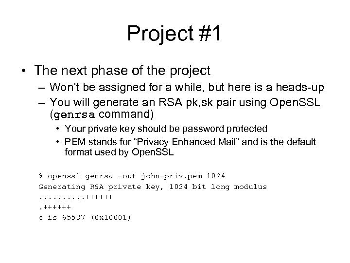 Project #1 • The next phase of the project – Won’t be assigned for