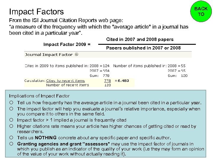 BACK TO Impact Factors From the ISI Journal Citation Reports web page: “a measure