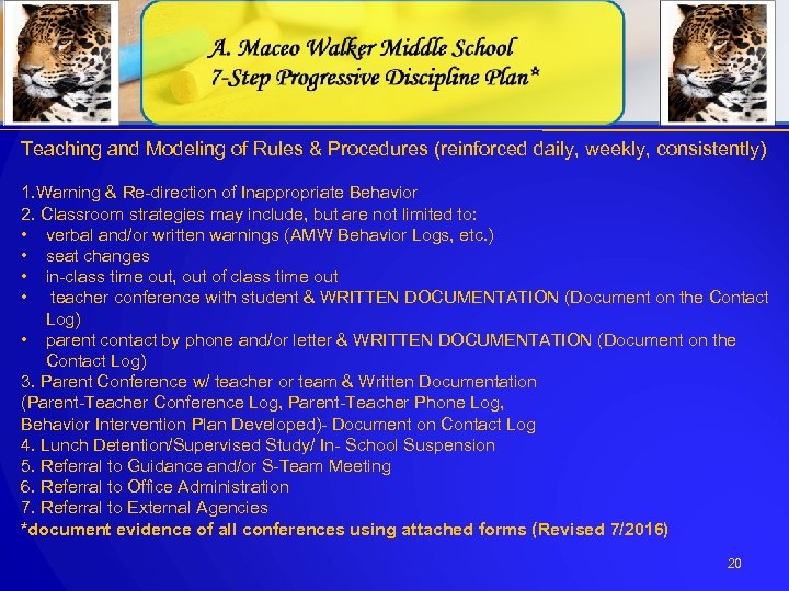 Teaching and Modeling of Rules & Procedures (reinforced daily, weekly, consistently) 1. Warning &