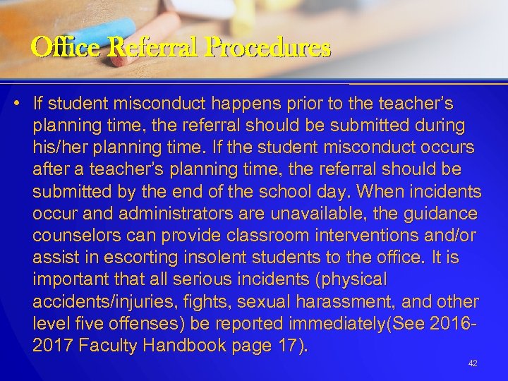 Office Referral Procedures • If student misconduct happens prior to the teacher’s planning time,