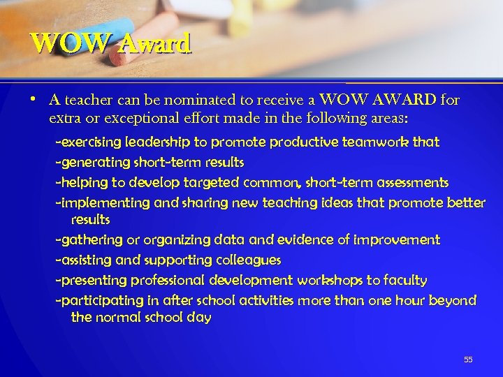 WOW Award • A teacher can be nominated to receive a WOW AWARD for