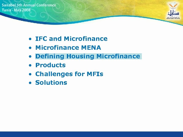 • • • IFC and Microfinance MENA Defining Housing Microfinance Products Challenges for