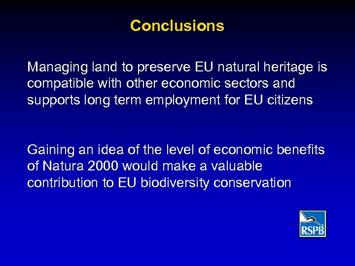 Conclusions Managing land to preserve EU natural heritage is compatible with other economic sectors