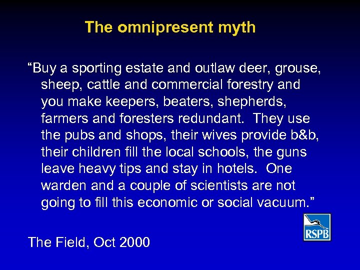 The omnipresent myth “Buy a sporting estate and outlaw deer, grouse, sheep, cattle and