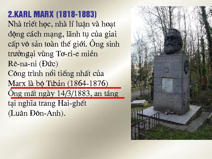 2. Karl marx (1818 -1883) Nhµ triÕt häc, nhµ lÝ luËn vµ ho¹t ®éng