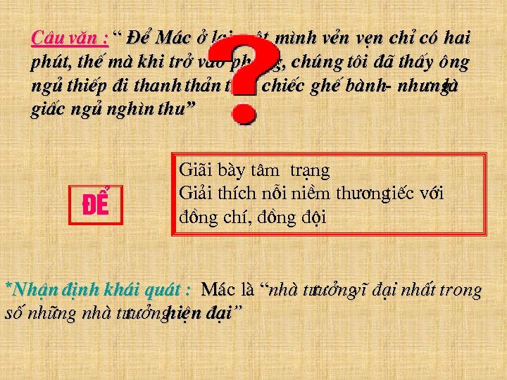 C©u v¨n : “ §Ó M¸c ë l¹i mét m×nh vÎn vÑn chØ cã