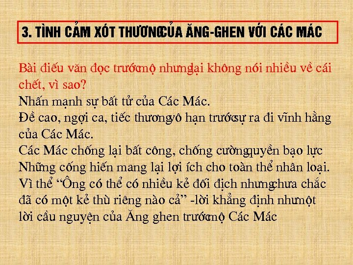 3. T×nh c¶m xãt th ¬ng cña ¡ng-ghen víi c¸c M¸c Bµi ®iÕu v¨n
