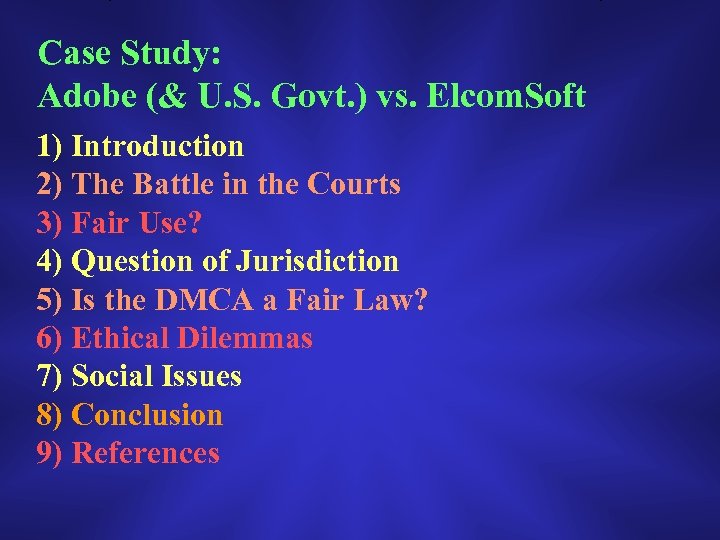 Case Study: Adobe (& U. S. Govt. ) vs. Elcom. Soft 1) Introduction 2)