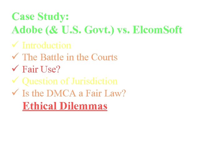 Case Study: Adobe (& U. S. Govt. ) vs. Elcom. Soft ü Introduction ü