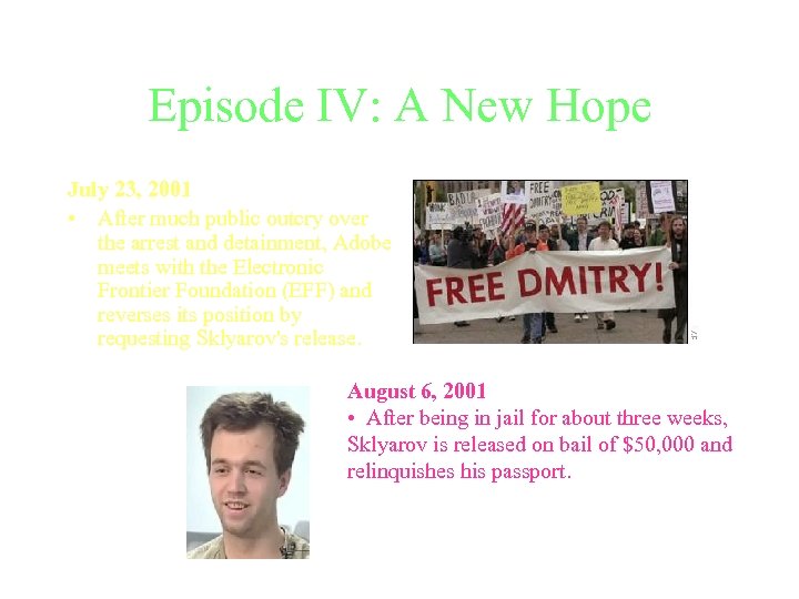 Episode IV: A New Hope July 23, 2001 • After much public outcry over