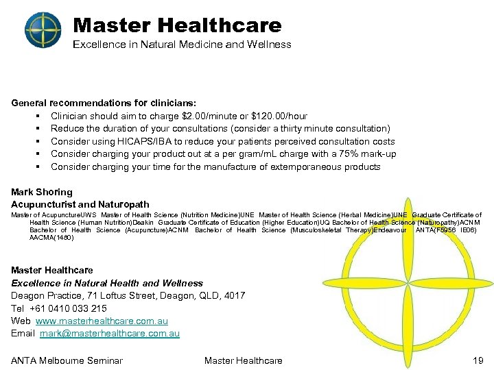 Master Healthcare Excellence in Natural Medicine and Wellness General recommendations for clinicians: § Clinician