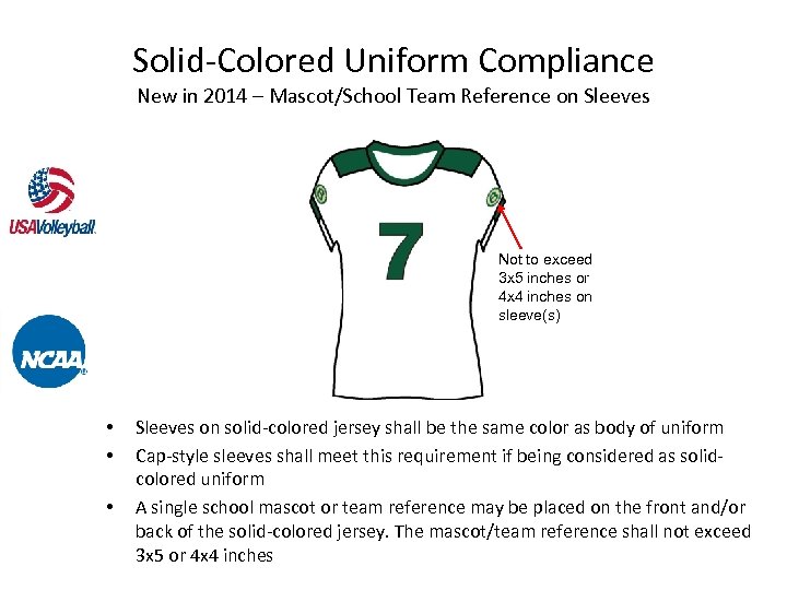 Solid-Colored Uniform Compliance New in 2014 – Mascot/School Team Reference on Sleeves Not to