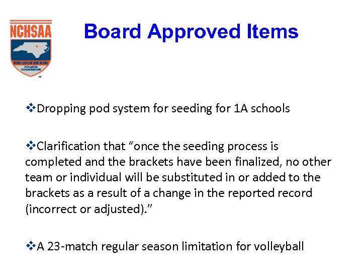 Board Approved Items v. Dropping pod system for seeding for 1 A schools v.