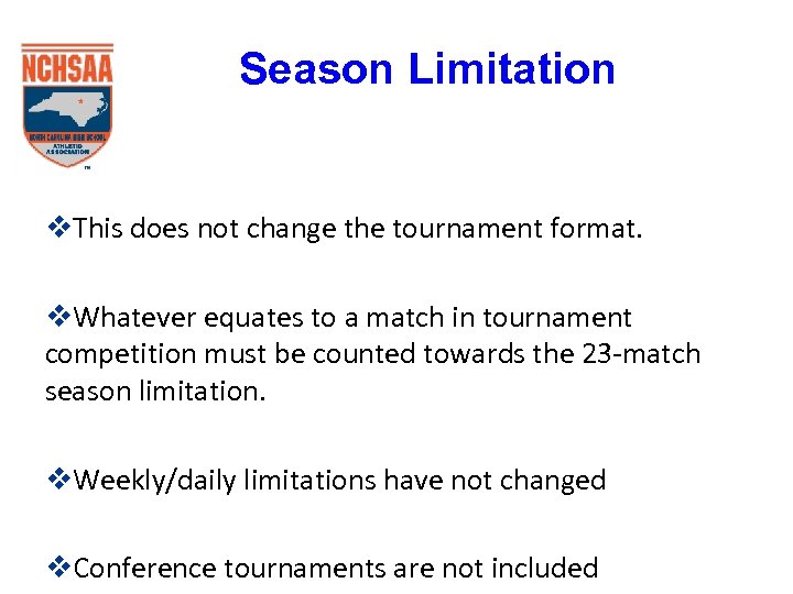 Season Limitation v. This does not change the tournament format. v. Whatever equates to