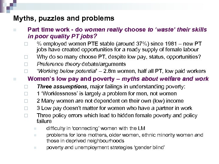 Myths, puzzles and problems n Part time work - do women really choose to