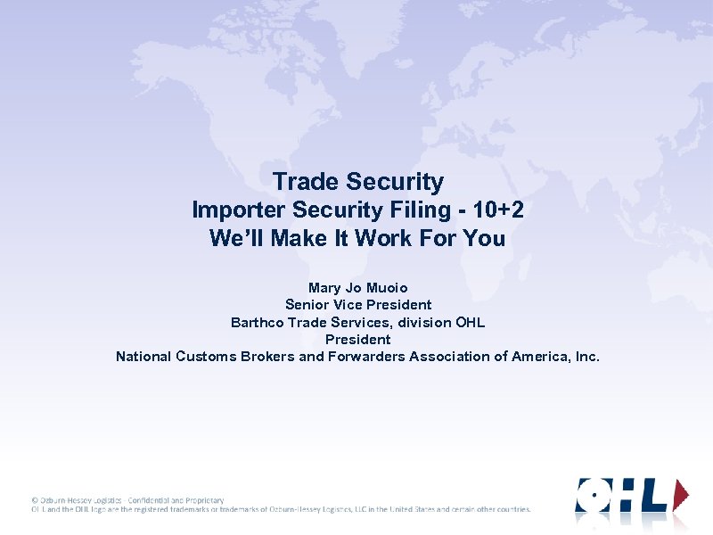 Trade Security Importer Security Filing - 10+2 We’ll Make It Work For You Mary