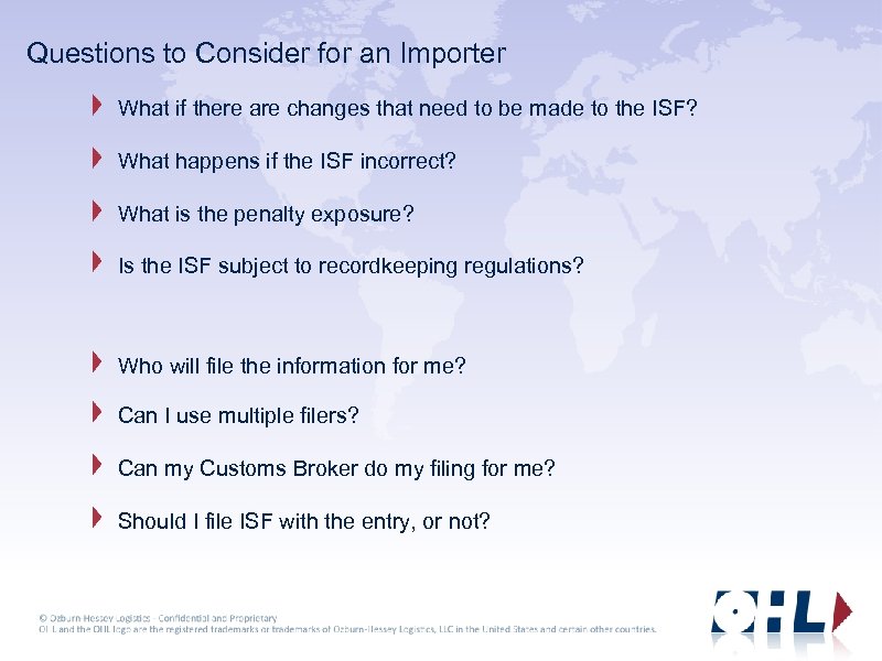 Questions to Consider for an Importer What if there are changes that need to