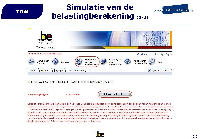 TOW Simulatie van de belastingberekening (1/2) 33 