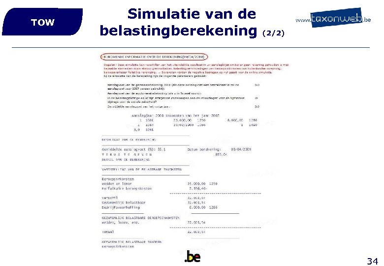 TOW Simulatie van de belastingberekening (2/2) 34 
