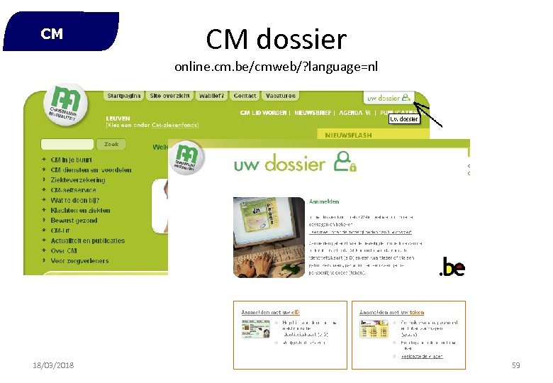 CM CM dossier online. cm. be/cmweb/? language=nl 18/03/2018 59 