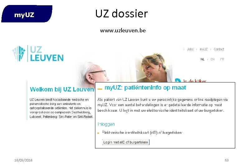 my. UZ UZ dossier www. uzleuven. be 18/03/2018 63 