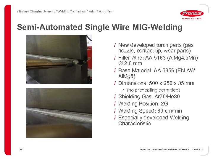 Semi-Automated Single Wire MIG-Welding / New developed torch parts (gas nozzle, contact tip, wear