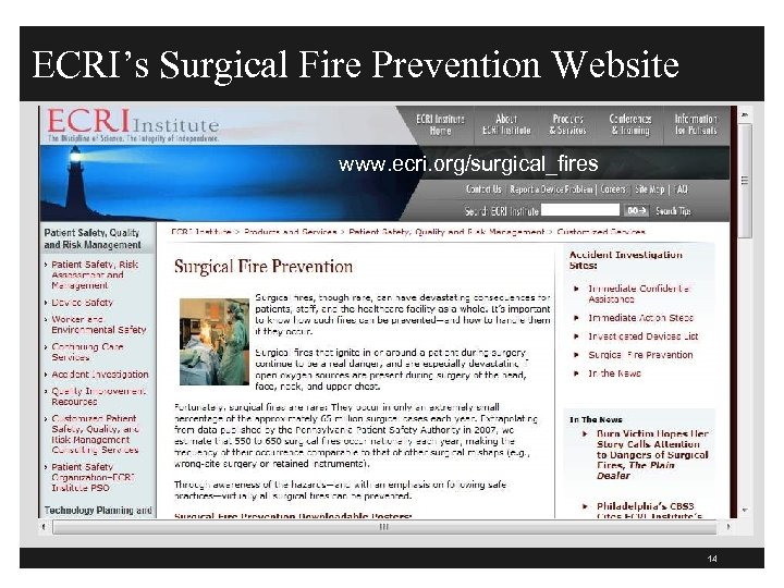 ECRI’s Surgical Fire Prevention Website www. ecri. org/surgical_fires 14 