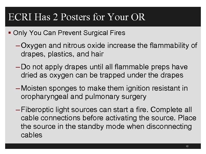 ECRI Has 2 Posters for Your OR § Only You Can Prevent Surgical Fires