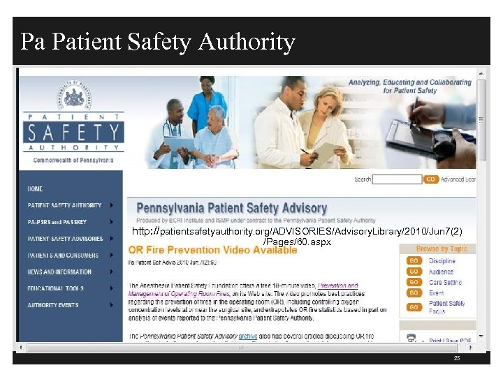 Pa Patient Safety Authority http: //patientsafetyauthority. org/ADVISORIES/Advisory. Library/2010/Jun 7(2) /Pages/60. aspx 25 