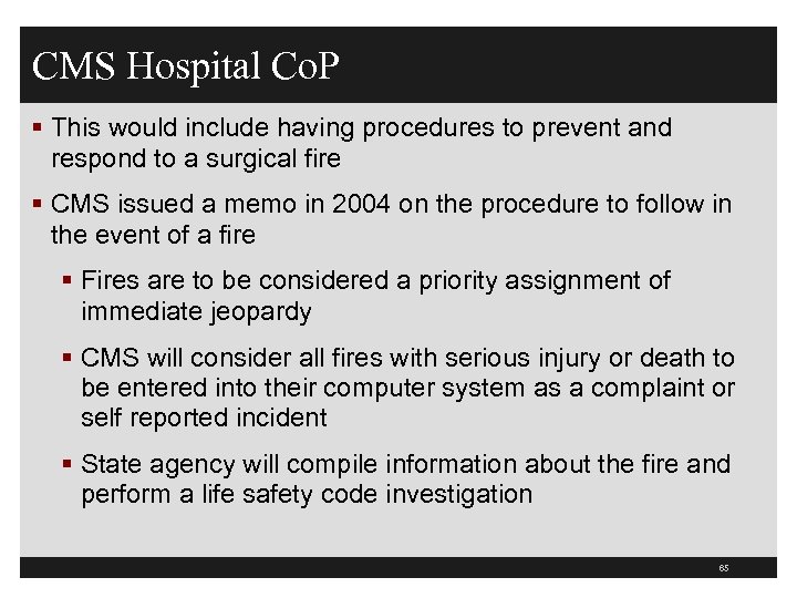 CMS Hospital Co. P § This would include having procedures to prevent and respond