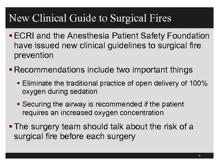 New Clinical Guide to Surgical Fires § ECRI and the Anesthesia Patient Safety Foundation