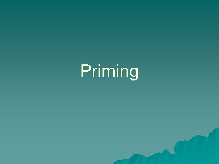 Priming 