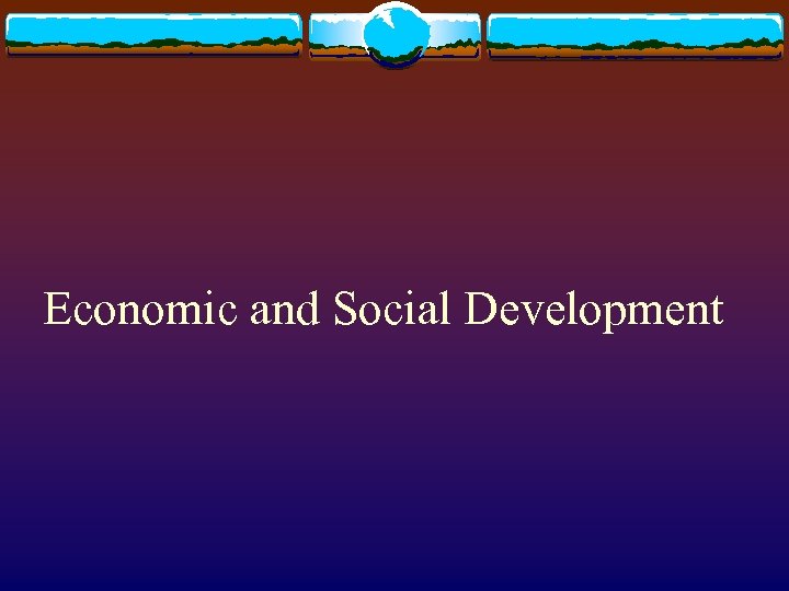 Economic and Social Development 