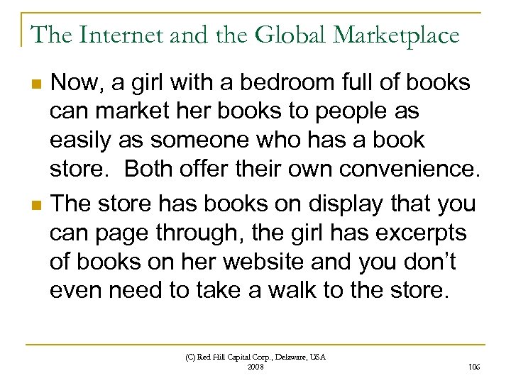 The Internet and the Global Marketplace Now, a girl with a bedroom full of