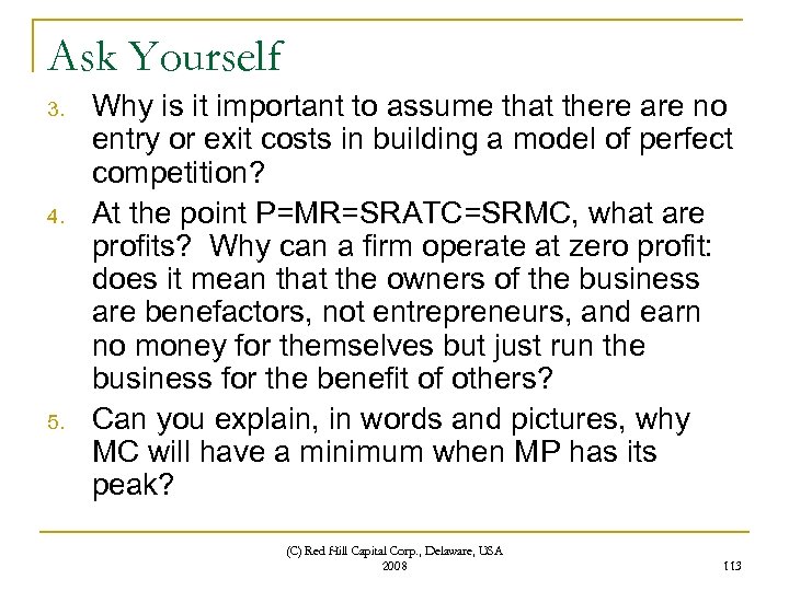 Ask Yourself 3. 4. 5. Why is it important to assume that there are