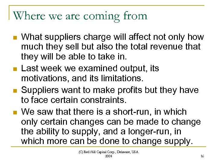 Where we are coming from n n What suppliers charge will affect not only