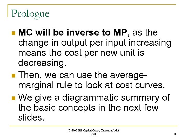 Prologue MC will be inverse to MP, as the change in output per input
