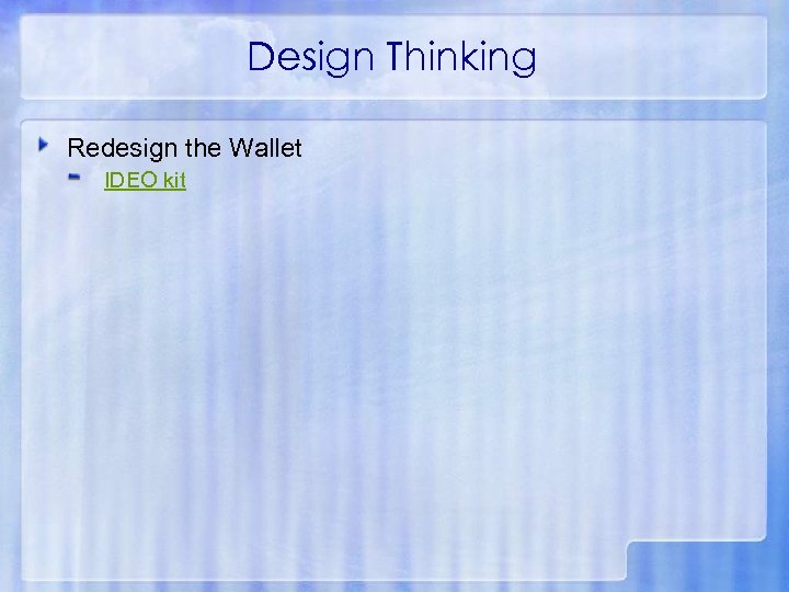 Design Thinking Redesign the Wallet IDEO kit 
