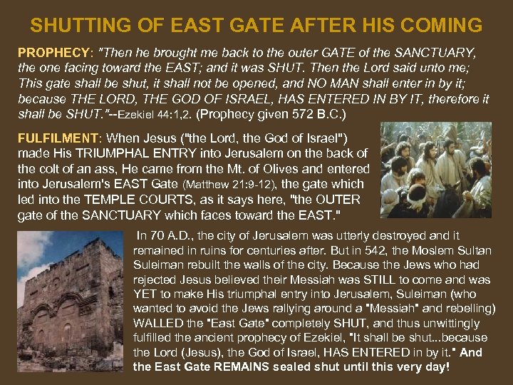 SHUTTING OF EAST GATE AFTER HIS COMING PROPHECY: 