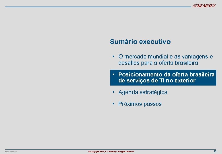 Sumário executivo • O mercado mundial e as vantagens e desafios para a oferta