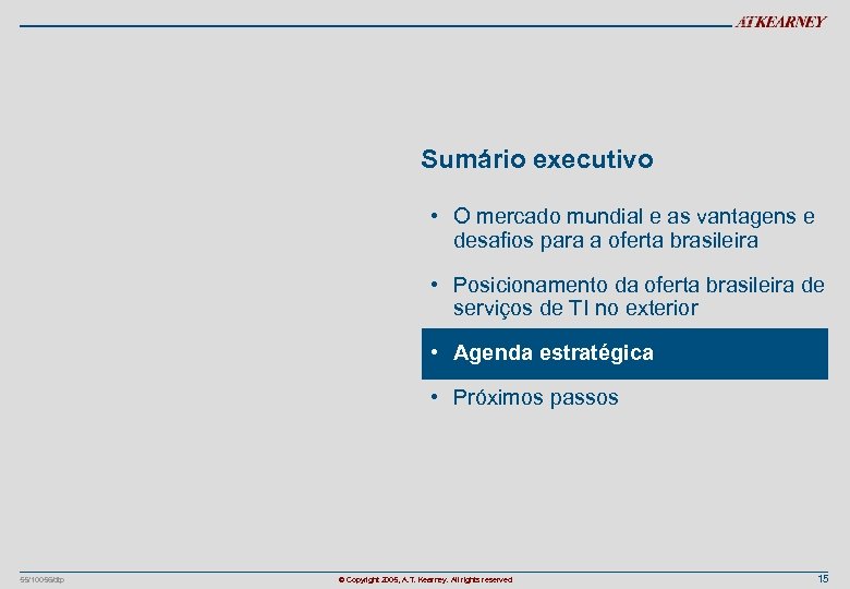 Sumário executivo • O mercado mundial e as vantagens e desafios para a oferta