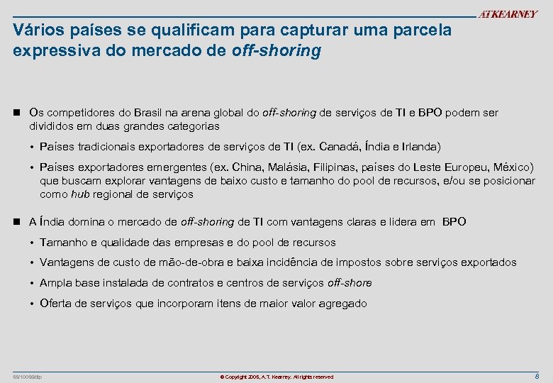 Vários países se qualificam para capturar uma parcela expressiva do mercado de off-shoring n