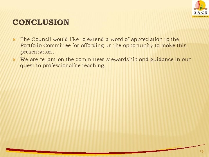 CONCLUSION The Council would like to extend a word of appreciation to the Portfolio