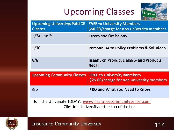 Upcoming Classes Upcoming University/Paid CE FREE to University Members Classes $50. 00/charge for non